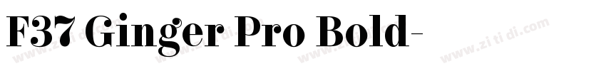 F37 Ginger Pro Bold字体转换 F37 Ginger Pro Bold字体转换